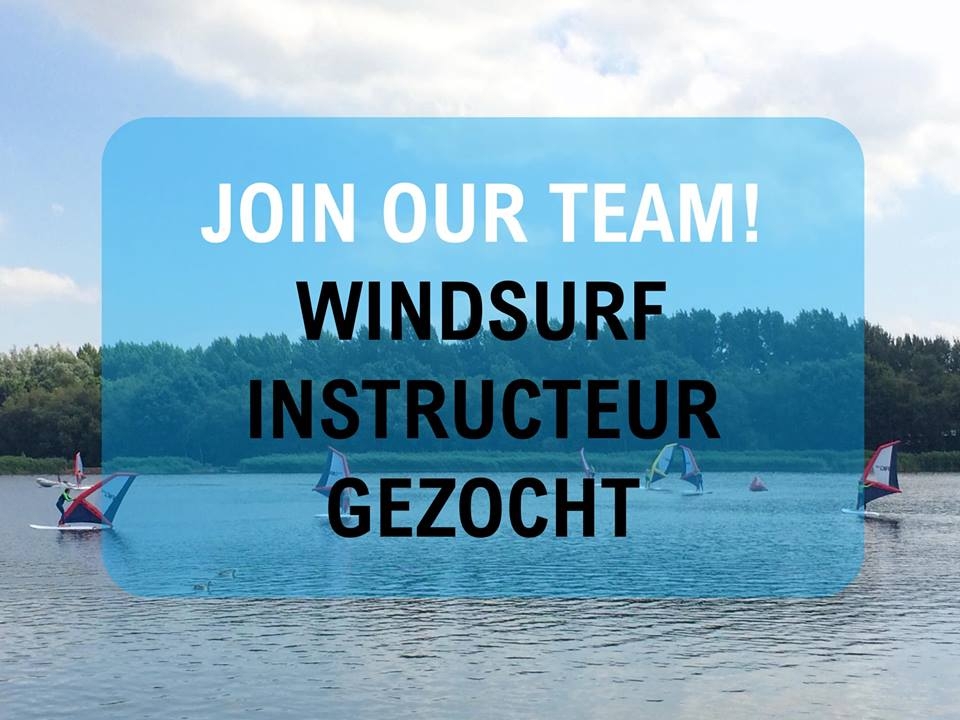Windsurf instructeurs gezocht (Rotterdam)!