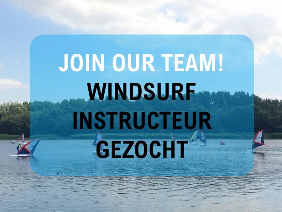 Windsurf instructeurs gezocht (Rotterdam)!